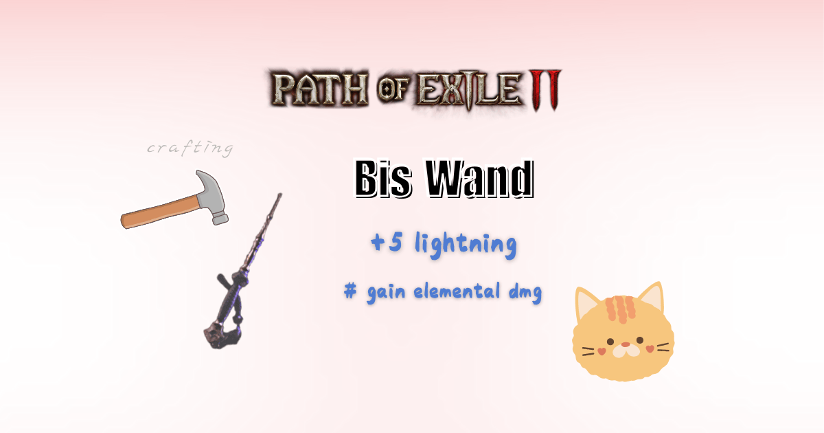 PoE2 Wand Crafting (0.4.0): A +4/+5 BiS Guide