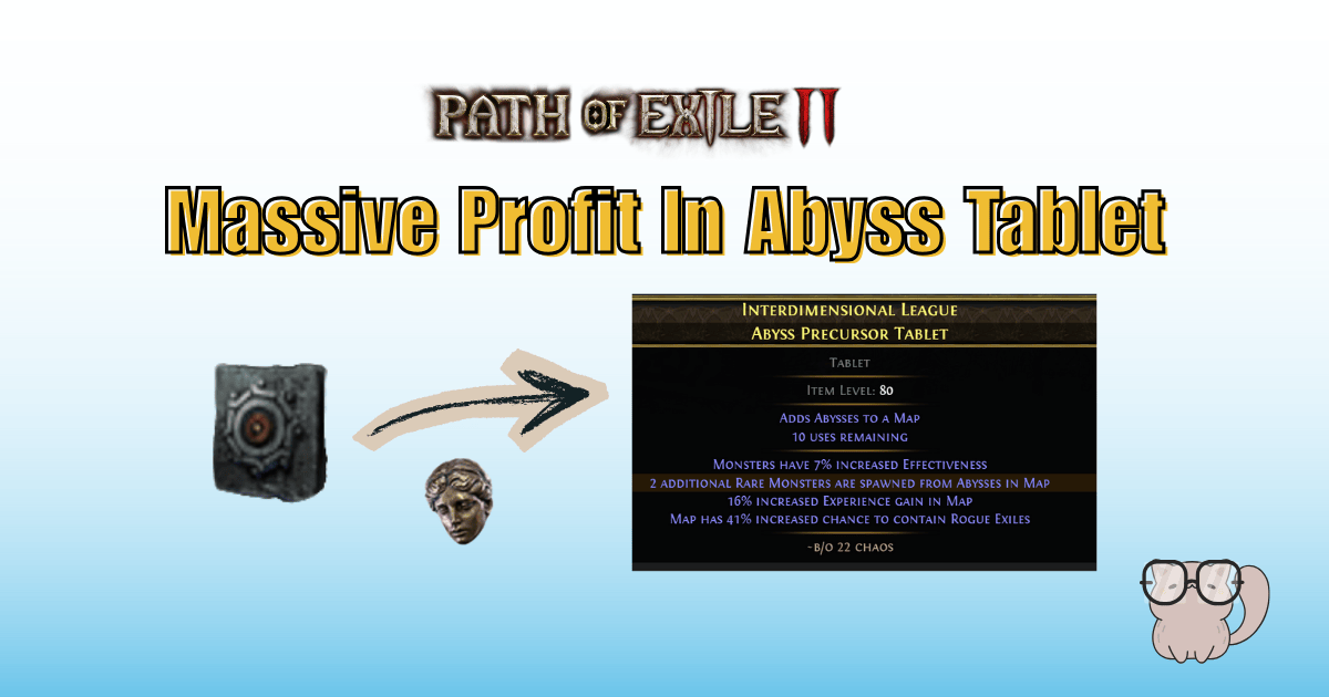 PoE2 0.4.0 Economy Guide: Rolling Abyss Precursor Tablets for Massive Profit Cover Image